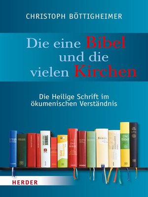 cover image of Die eine Bibel und die vielen Kirchen